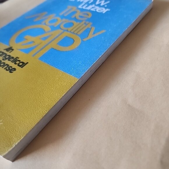 The Morality Gap Erwin W Lutzer Evangelical Response to Situation Ethics Ethics - Picture 4 of 7